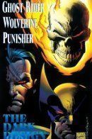 Ghost Rider/Wolverine/Punisher: The Dark Design / Призрачный Гонщик/Каратель/Росомаха: Тёмный замысел