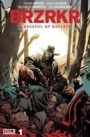 BRZRKR: A Faceful of Bullets / Берсеркер: Нашпигованный свинцом