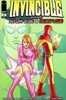 Invincible Presents: Atom Eve & Rex Splode / Неуязвимый представляет: Атомная Ева и Рекс Сплоуд