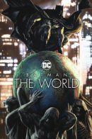 Batman: The World / Бэтмен: Мир