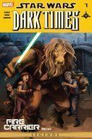 Star Wars: Dark Times: Fire Carrier / Звёздные Войны: Темные времена: Несущий огонь
