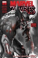Marvel Zombies: Black, White & Blood / Марвел Зомби: Черный, белый и кровавый