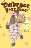 Embrace Your Size: My Own Body Positivity / Принять свой размер: мой собственный бодипозитив