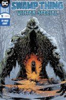 Swamp Thing Winter Special / Болотная Тварь: Зимний спецвыпуск