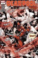 Deadpool: Black, White & Blood / Дэдпул: Чёрное, белое и кровь