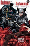 Batman/Catwoman: Trail of the Gun / Бэтмен/Женщина-кошка: Испытание оружием