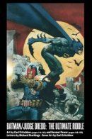 Batman/Judge Dredd: The Ultimate Riddle / Бэтмен/Судья Дредд: Абсолютная загадка
